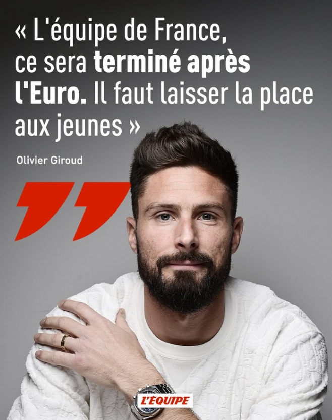 Giroud confirms he will quit the French national team after the Euros in an interview with L'Equipe