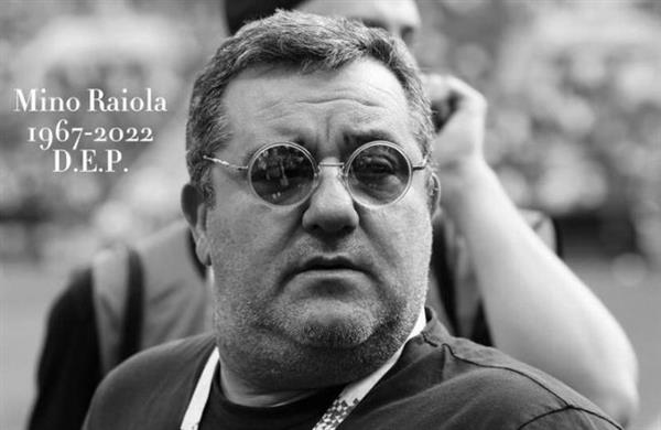 Legendary agent MinoRaiola passes away, soccer loses a superstar!